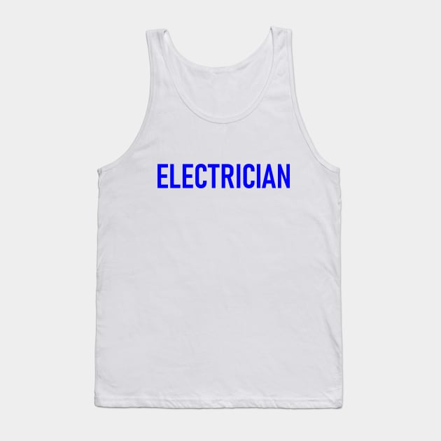 Electrician - Blue Tank Top by Celestial Mystery